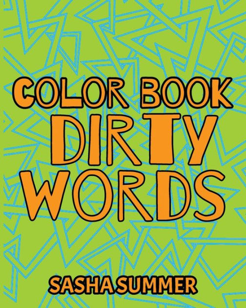 Color Book Dirty Words Coloring Book For Adults, Keep Your Dirty Mouth