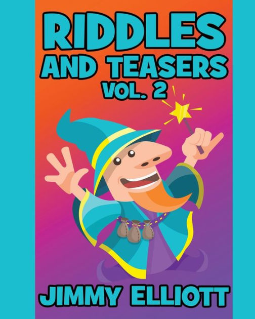 Riddles and Teasers A Hilarious and Interactive Joke Book for Kids