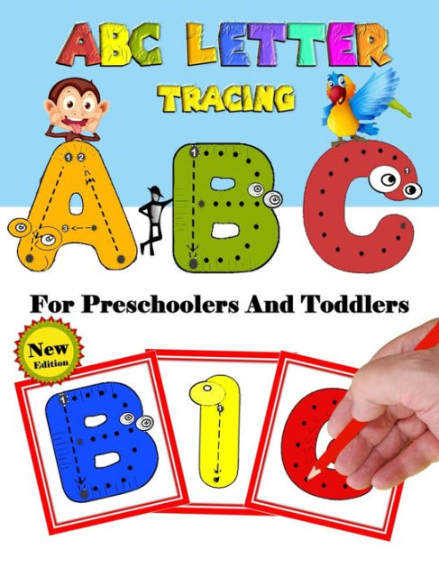 ABC Letter Tracing for Preschoolers and toddler New Edition: A Fun Book