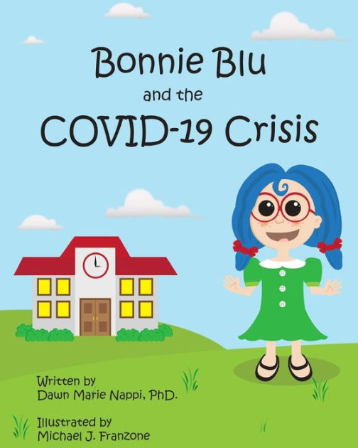 Bonnie Blu and the COVID19 Crisis by Dawn Marie Nappi PhD., Michael