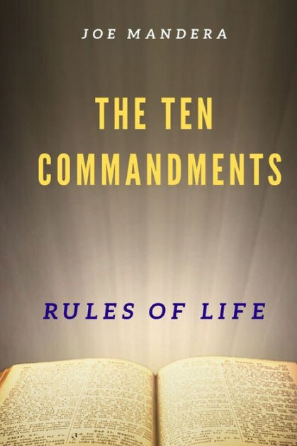 The 10 Commandments Rules Of Life By Joe Mandera Paperback Barnes