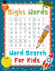 Title: Sight Words Word Search For Kids: High Frequency Words Funny Activity Book For 1st, 2nd and 3rd Grade Children To Improve Their Reading, Vocabulary And Spelling Skills, Ages 4-8, Large Print 8.5