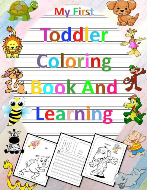 My First Toddler Coloring Book And Learning: Educational Coloring Book