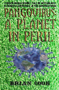 Title: Pangovirus: A Planet In Peril, Author: Brian Cook