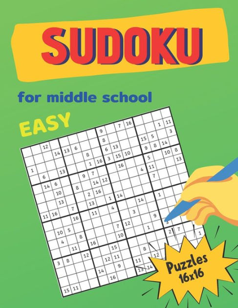 Easy Sudoku For Middle School Puzzles 16x16: Math riddles book for