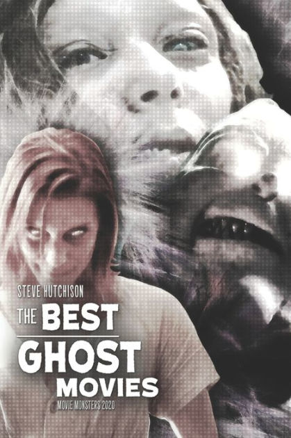 the-best-ghost-movies-by-steve-hutchison-paperback-barnes-noble