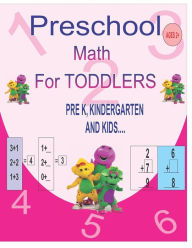 Title: Preschool Math For Toddlers: Beginner's math preschool learning book with Number Tracing,Addition,Subtraction, learning shapes, matching activities and many more for Ages 2+, Author: Frank Smith