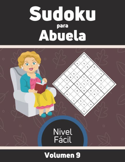 Sudoku para Abuela Nivel Fácil Volumen 9 100 Rompecabezas con