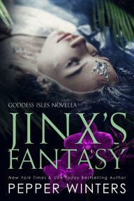 Title: Jinx's Fantasy, Author: Pepper Winters