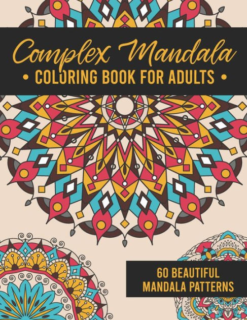 Geometric Coloring Book: Pattern Coloring Book for Adults and kids with 60  Calming and Meditative Pattern Designs for Stress Relief and Relaxation.  (Paperback) 