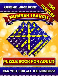 Title: Supreme Large Print Number Search Puzzle Book For Adults: Brain Boosting Seek and Find Number Search Book for Seniors. Can You Find all the Numbers?, Author: Neil Erlich