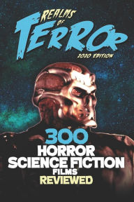 Title: 300 Horror Science Fiction Films Reviewed, Author: Steve Hutchison