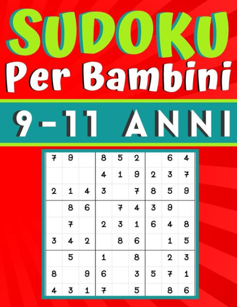 Sudoku Per Bambini 6-8 Anni: giochi da fare con i bambini, 200