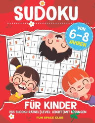 Title: Sudoku für Kinder von 6-8 Jahren: 288 Sudoku Rätsel Level: Leicht mit Lösungen, Author: NICOLE REED