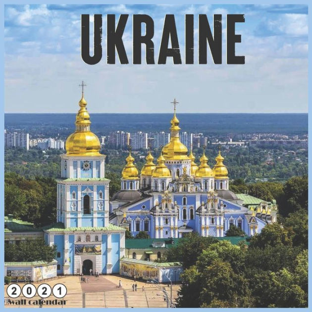 Ukraine 2021 wall calendar 16 Months calendar 2021 Travel Ukraine by