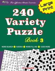 Title: 240 Variety Puzzle Book 3; Word Search, Sudoku, Code Word and Word Fill-ins for Effective Brain Exercise, Author: Jaja Media