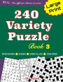 240 Variety Puzzle Book 3; Word Search, Sudoku, Code Word and Word Fill-ins for Effective Brain Exercise