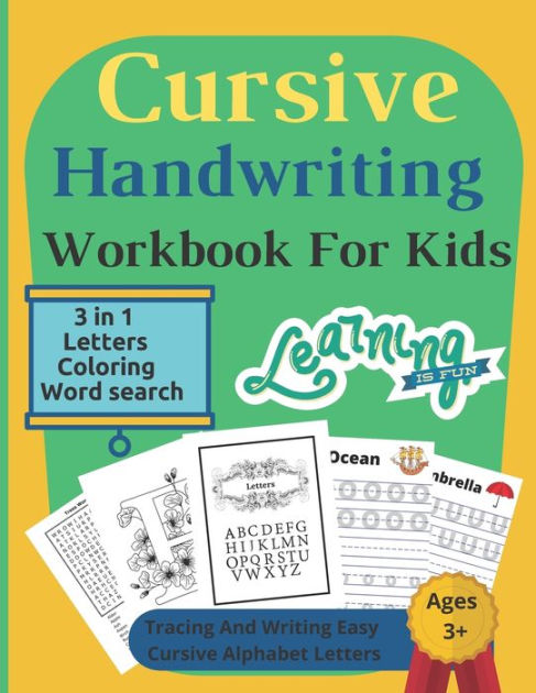  Handwriting Workbook for Kids: 3-in-1 Writing Practice