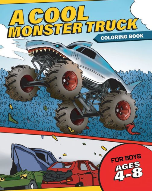 Monster Truck Coloring Book for Kids: A Coloring Book for Boys