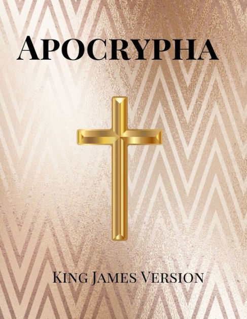 Apocrypha: The Large Print Kings James Version (kjv) Edition Of The ...