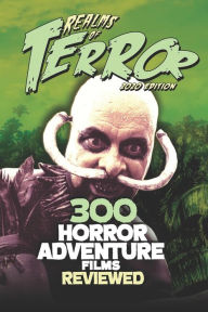 Title: 300 Horror Adventure Films Reviewed, Author: Steve Hutchison