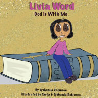 Title: Livia Word: God Is With Me, Author: Tyshemia P Robinson