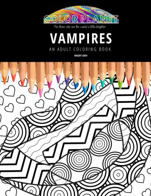 VAMPIRES: AN ADULT COLORING BOOK: An Awesome Coloring Book For Adults ...