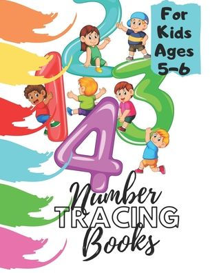 Number Tracing Books For Kids Ages 5-6: Beginner Math Preschool