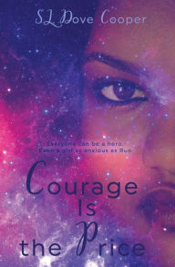 Title: Courage Is the Price, Author: S.L. Dove Cooper