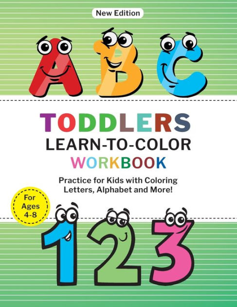 Toddlers Learn to Color Workbook: Practice for Kids with Coloring