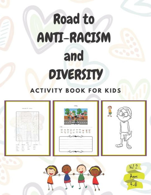 Road To Anti Racism And Diversity A Fun Activity Book About Anti Racism And Diversity Ts 