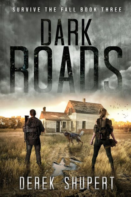 Dark Roads By Derek Shupert Paperback Barnes And Noble®