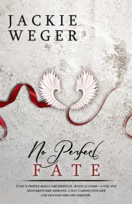 Title: No Perfect Fate, Author: Jackie Weger