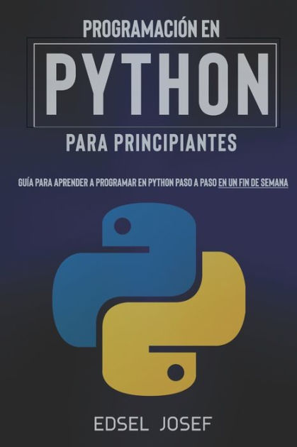 Programaci N En Python Para Principiantes Gu A Para Aprender A