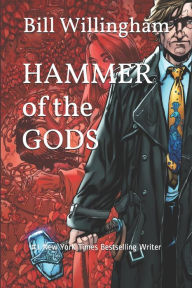 Title: Hammer of the Gods: From the Adventures of Tom O'Harrow, Author: Bill Willingham