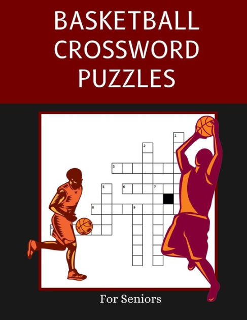 Basketball Crossword Puzzles For Seniors: Trivia Puzzle Book In Large ...