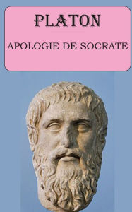 Title: Apologie de Socrate (Platon): édition intégrale et annotée, Author: Plato