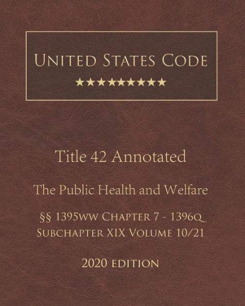 United States Code Annotated Title 42 The Public Health And Welfare ...