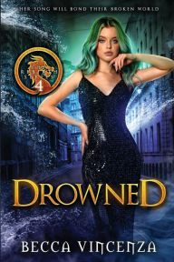 Title: Drowned: The Rebirth Series, Author: Becca Vincenza