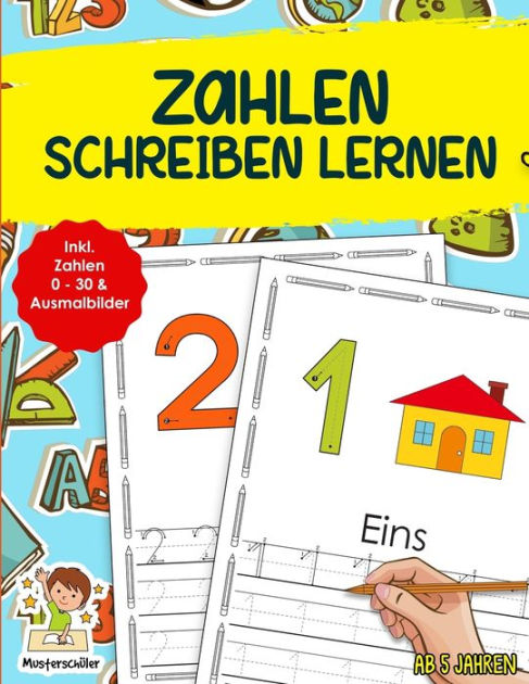 Zahlen Schreiben Lernen: Alle Zahlen von 0 - 30 - Das Vorschule