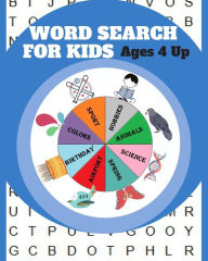Title: Word Search for Kids Ages 4 Up: Improve Spelling, Vocabulary, and Memory For Kids!, Author: someone loves you