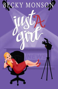 Title: Just a Girl, Author: Becky Monson