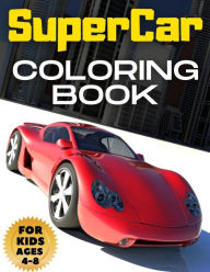 Title: SuperCar Coloring Book: BIG Colouring Books Gift for Boys & Kids Super Sport Cars Corvette Lamborghini Bugatti Porsche Muscle Car Race Auto and More!, Author: Pretty Flower