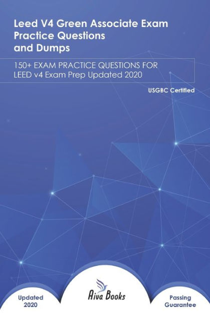 Leed V4 Green Associate Exam Practice Questions and Dumps: 150+ EXAM Sns-Brigh10