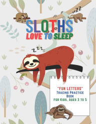 Title: Sloths Love to Sleep: 