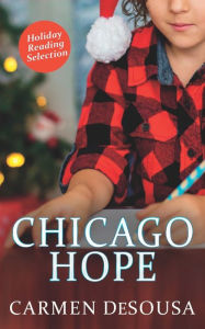 Title: Chicago Hope, Author: Carmen DeSousa
