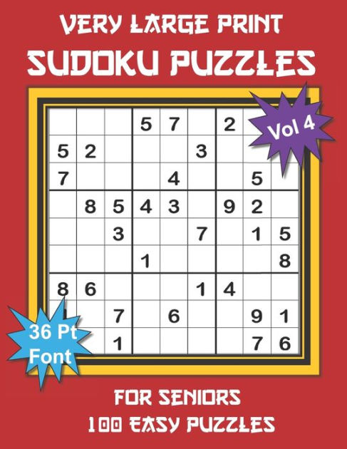 Easy Sudoku Puzzles, 100 Large Print Easy Sudoku Puzzles And