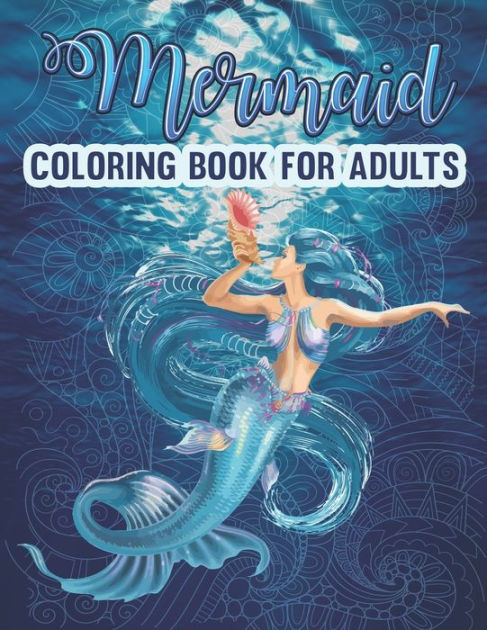 Barnes and Noble Mermaid: Ocean Creative Therapy: Anti-stress Coloring  Books For Girls & Adults: (Anti-stress Art Therapy Adult Coloring Book  Volume 6)