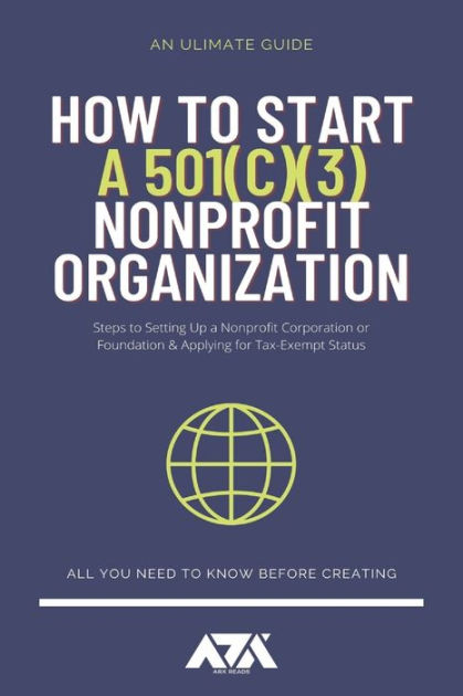 how-to-start-a-501c3-nonprofit-organization-steps-to-setting-up-a