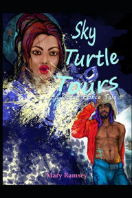 Title: Sky Turtle Tours: An Ocean Prince Tale, Author: Mary Ramsey